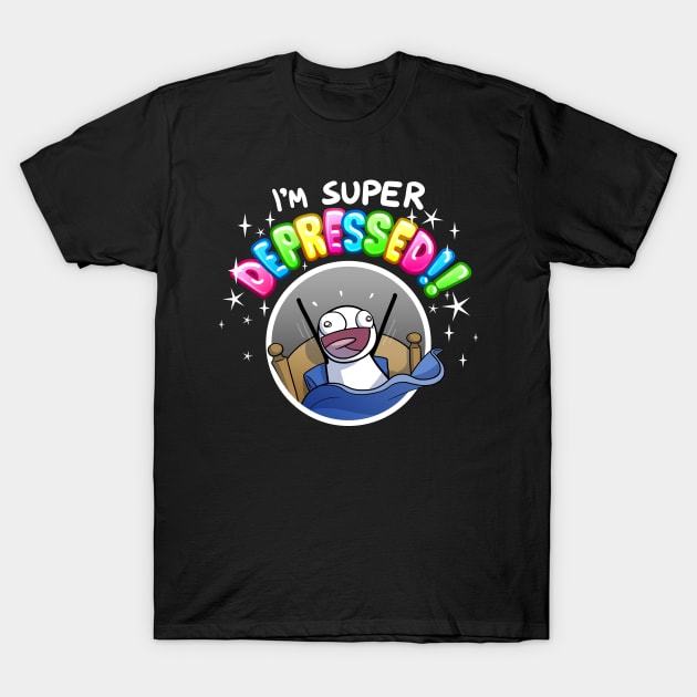 SUPER DEPRESSED T-Shirt by Loading Artist